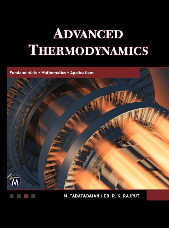 Book cover: Advanced thermodynamics : fundamentals, mathematics - application