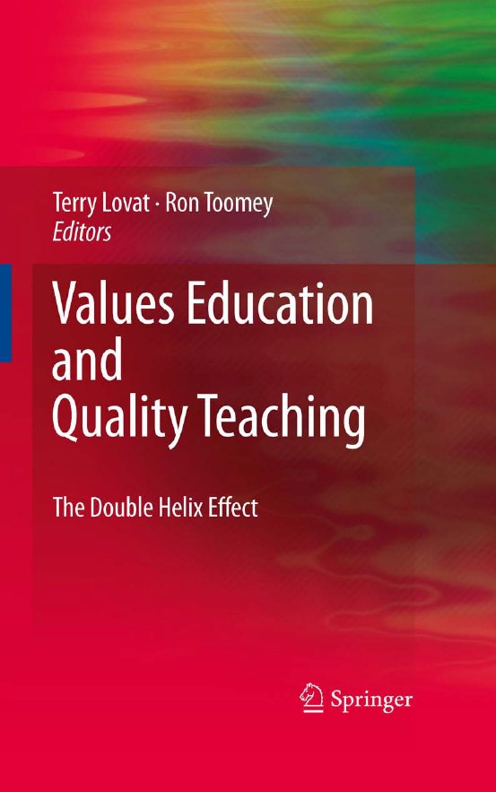 Book cover: Values education and quality teaching : the double helix effect