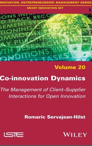 Book cover: Co-innovation dynamics : the management of client-supplier interactions for open innovation Volume 20
