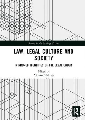 Book cover: Law, legal culture and society : mirrored identities of the legal order