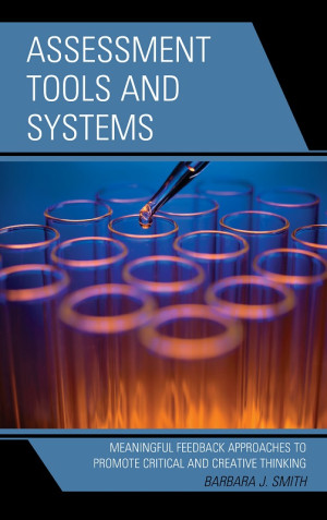 Book cover: Assessment tools and systems : meaningful feedback approaches to promote critical and creative thinking