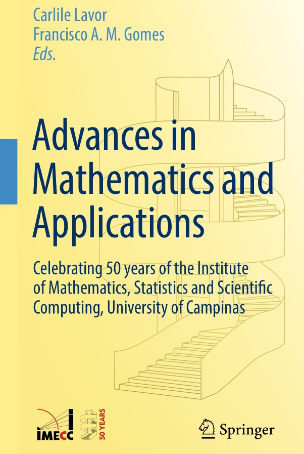 Book cover: Advances in mathematics and applications: celebrating 50 years of the Institute of Mathematics, Statistics and Scientific Computing, University of Campinas.