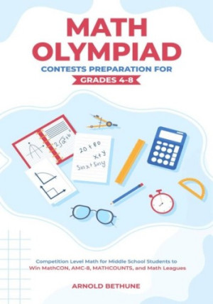 Book cover: Math olympiad contests preparation for grades 4-8