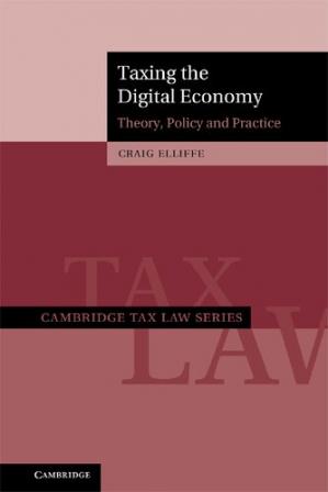 Book cover: Taxing the digital economy :  theory, policy and practice