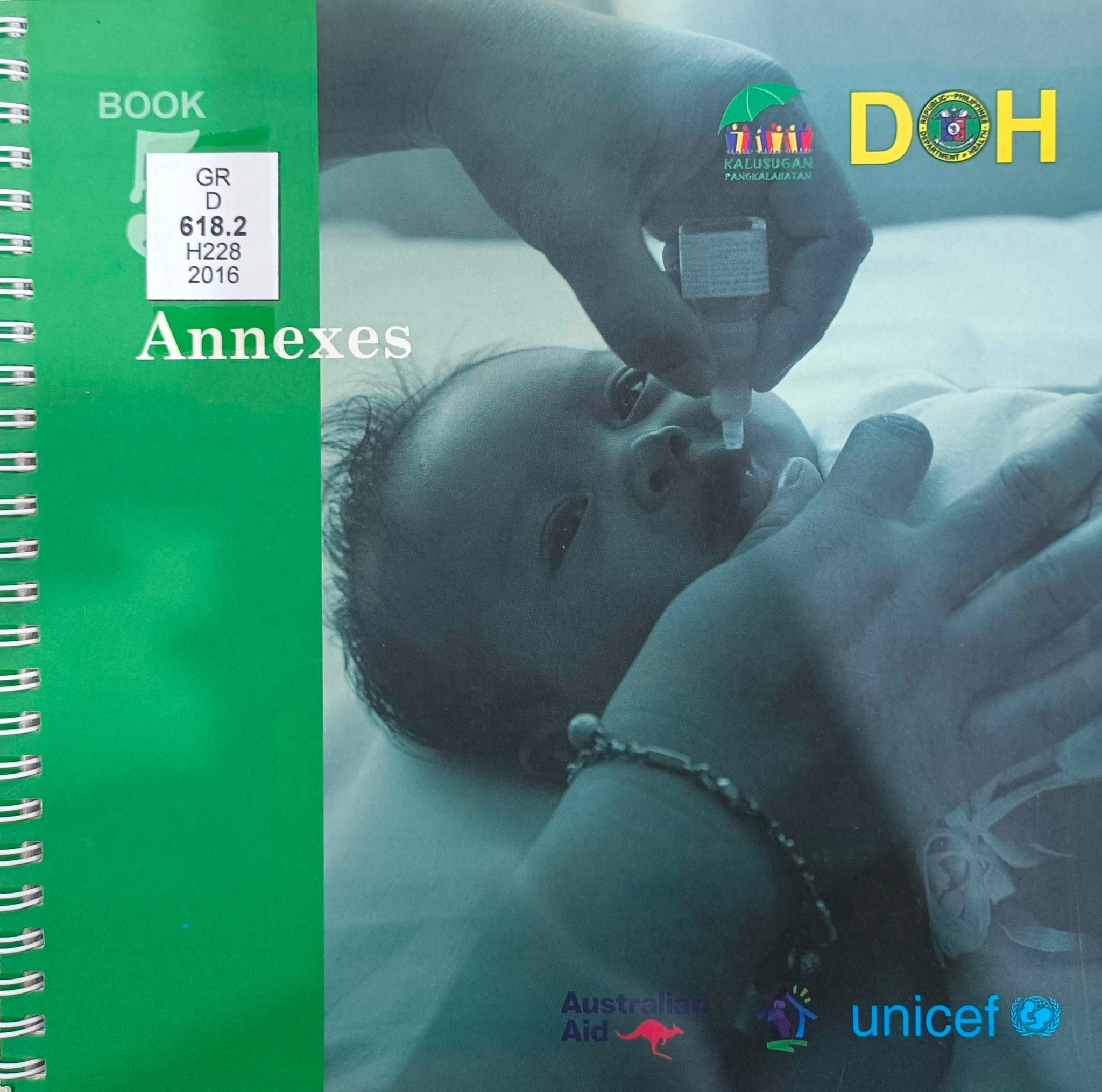 Book cover: Harmonized modules in basic emergency obstetric and newborn care training for midwives : book 5, annexes