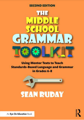 Book cover: The Middle school grammar toolkit : using mentor texts to teach standards-based language and grammar in grades 6–8