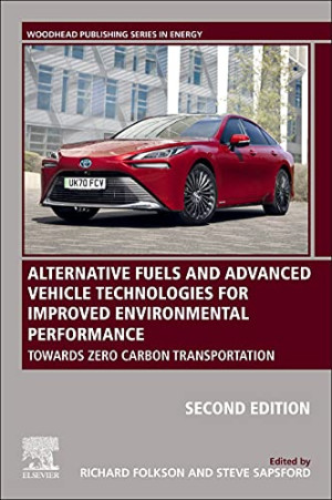 Book cover: Alternative fuels and advanced vehicle technologies for improved environmental performance : towards zero carbon transportation