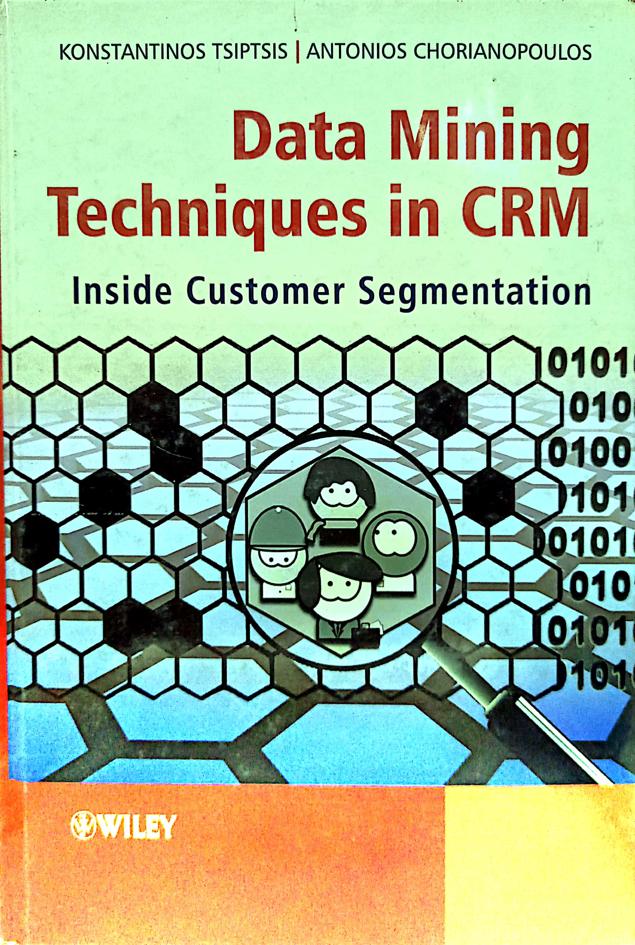Book cover: Data Mining Techniques in CRM: Inside Customer Segmentation