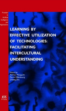 Book cover: Learning by effective utilization of technologies : facilitating intercultural understanding