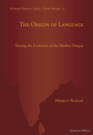Book cover: The origin of language : tracing the evolution of the mother tongue