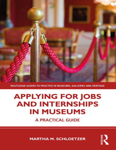 Book cover: Applying for jobs and internships in museums: a practical guide.