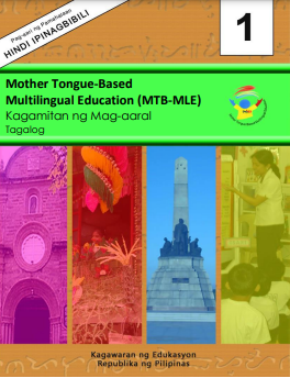 Book cover: Mother tongue-based multilingual education (mtb-mle) : kagamitan ng mag-aaral tagalog