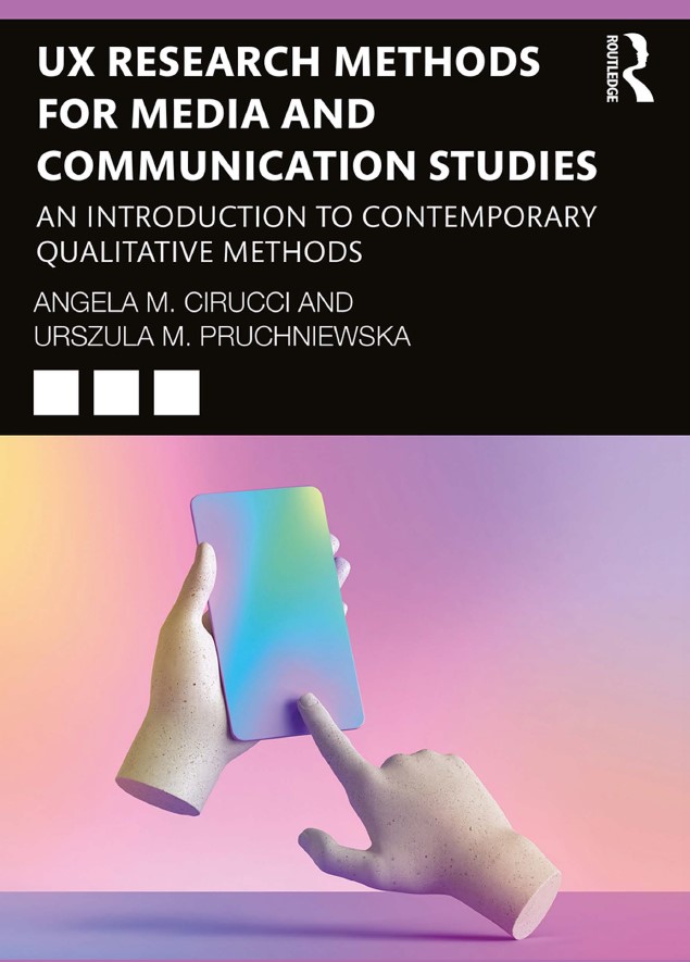Book cover: UX research methods for media and communication studies: an introduction to contemporary qualitative methods.