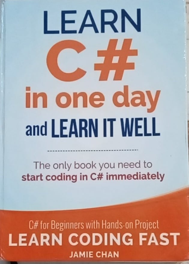 Book cover: Learn C# in one day and learn it well: C# for beginners with hands-on project.