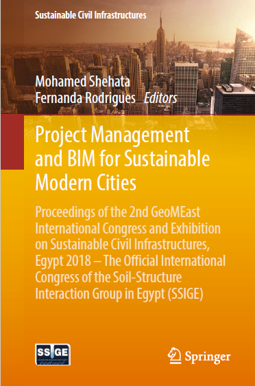 Book cover: Project management and BIM for sustainable modern cities : proceedings of the 2nd GeoMEast International Congress and Exhibition on Sustainable Civil Infrastructures, Egypt 2018