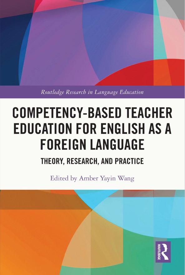Book cover: Competency-based teacher education for English as a foreign language : theory, research, and practice