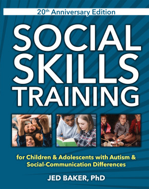 Book cover: Social skills training : for children & adolescents with autism & social-communication differences