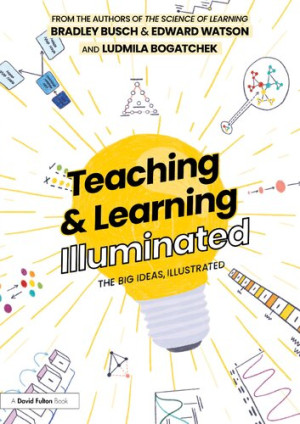 Book cover: Teaching & learning illuminated : the big ideas, illustrated