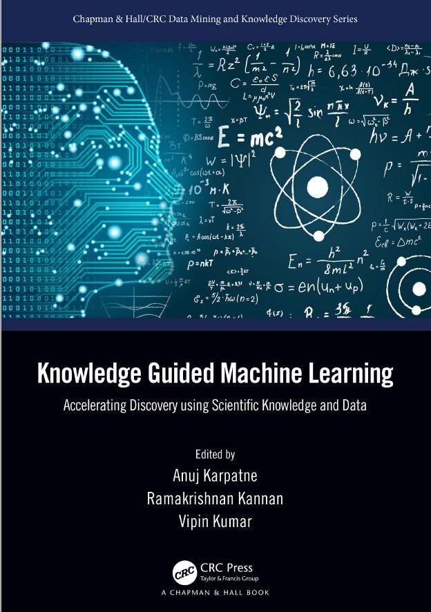 Book cover: Knowledge guided machine learning : accelerating discovery using scientific knowledge and data