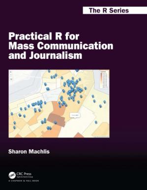 Book cover: Practical R for mass communication and journalism