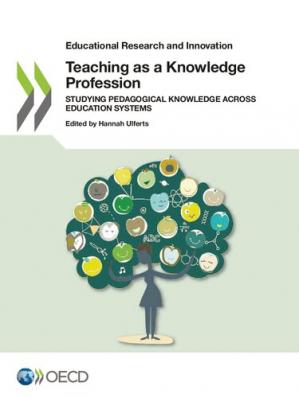 Book cover: Teaching as a knowledge profession : studying pedagogical knowledge across education systems