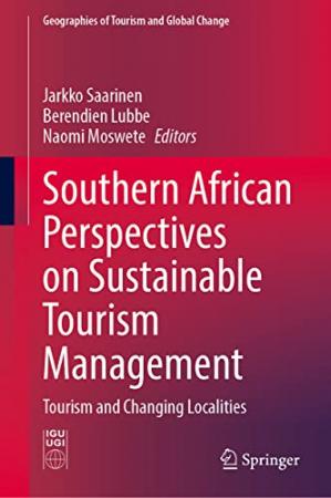 Book cover: Southern African perspectives on sustainable tourism management : tourism and changing localities
