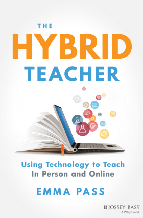 Book cover: The Hybrid teacher: using technology to teach in person and online.