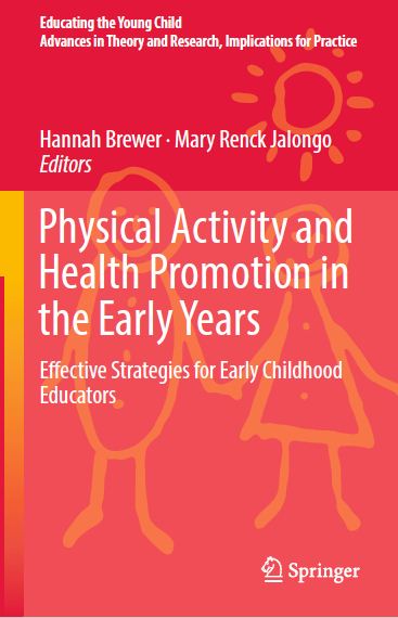 Book cover: Physical activity and health promotion in the early years: effective strategies for early childhood educators.