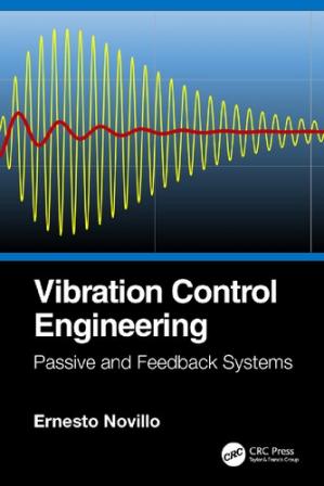 Book cover: Vibration control engineering : passive and feedback systems