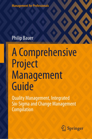 Book cover: A Comprehensive project management guide : quality management, integrated six-sigma and change management compilation