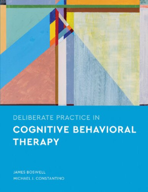 Book cover: Deliberate practice in cognitive behavioral therapy