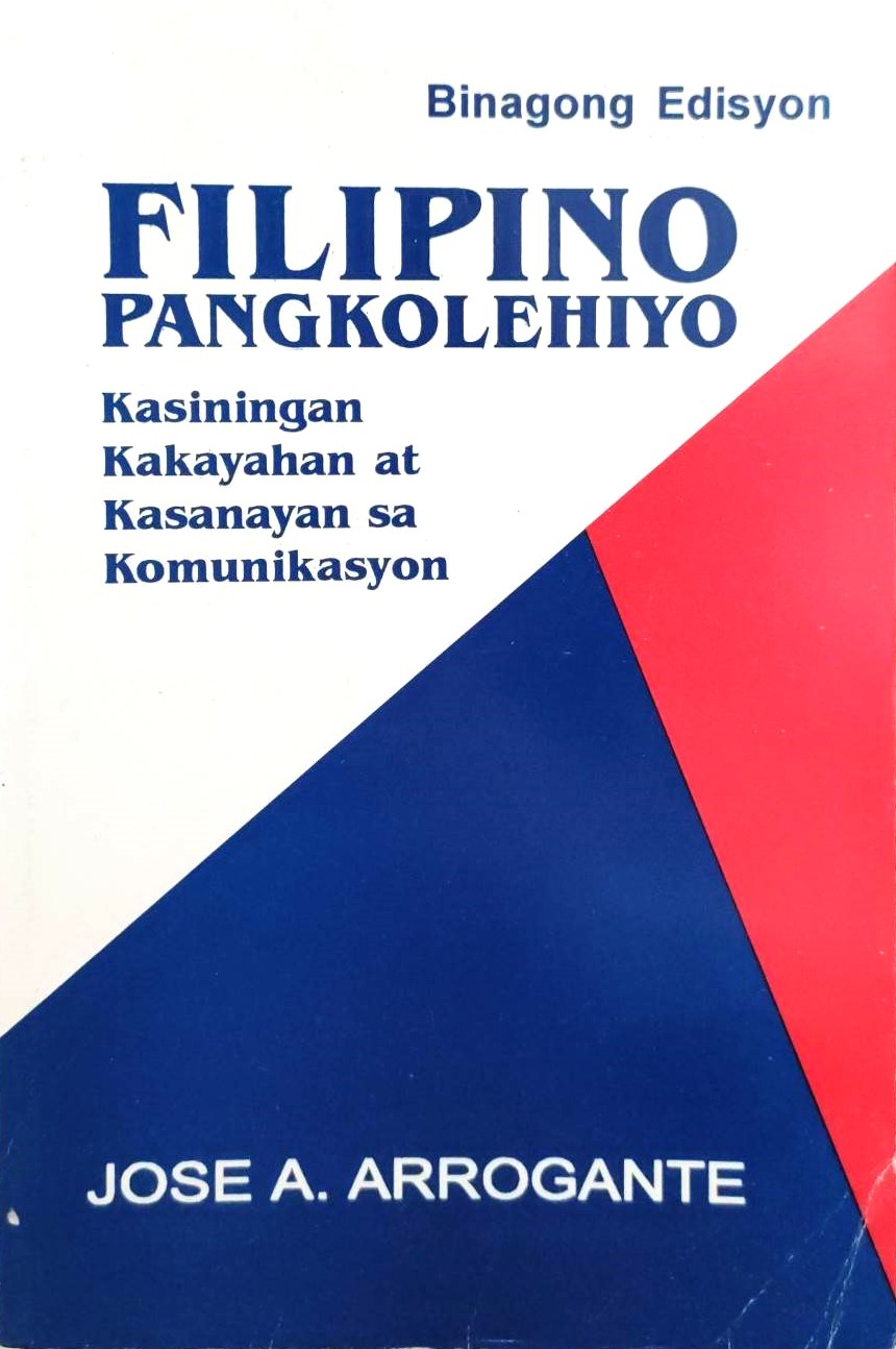 Book cover: Filipino pangkolehiyo: kasiningan, kakayahan at kasanayan sa komunikasyon
