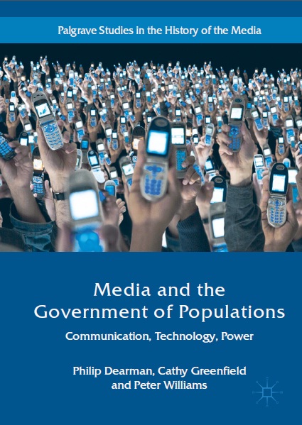 Book cover: Media and the government of populations : communication, technology, power