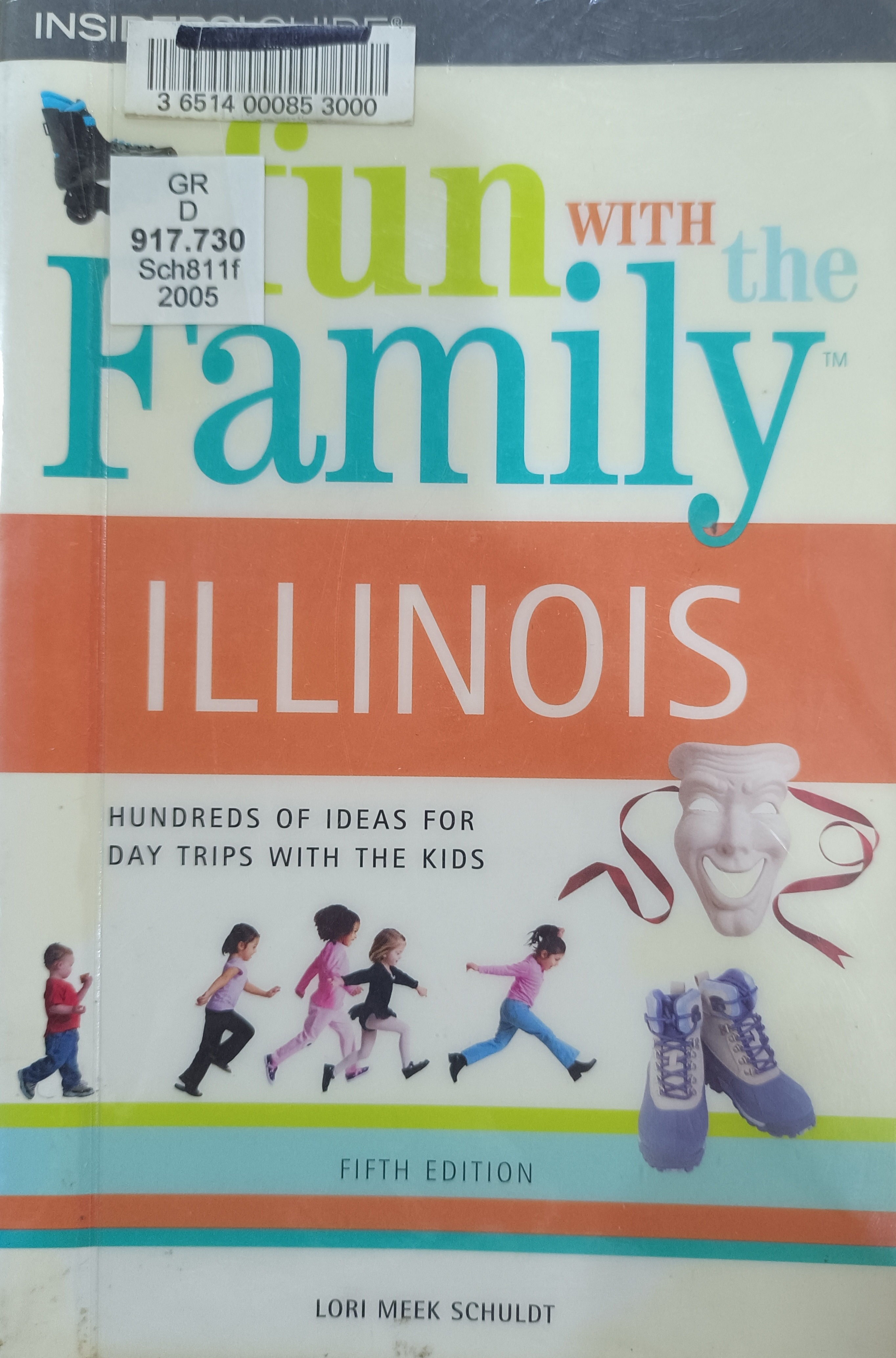 Book cover: Fun with the family. Illinois : hundreds of ideas for day trips with the kids