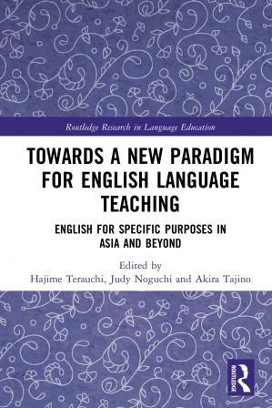 Book cover: Towards a new paradigm for English language teaching: English for specific purposes in Asia and beyond