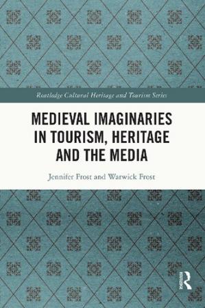 Book cover: Medieval imaginaries in tourism, heritage and the media
