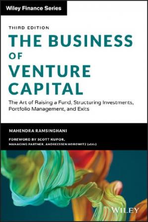 Book cover: The Business of venture capital : the art of raising a fund, structuring investments, portfolio management, and exits