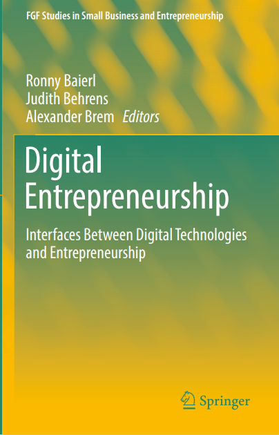 Book cover: Digital entrepreneurship: interfaces between digital technologies and entrepreneurship