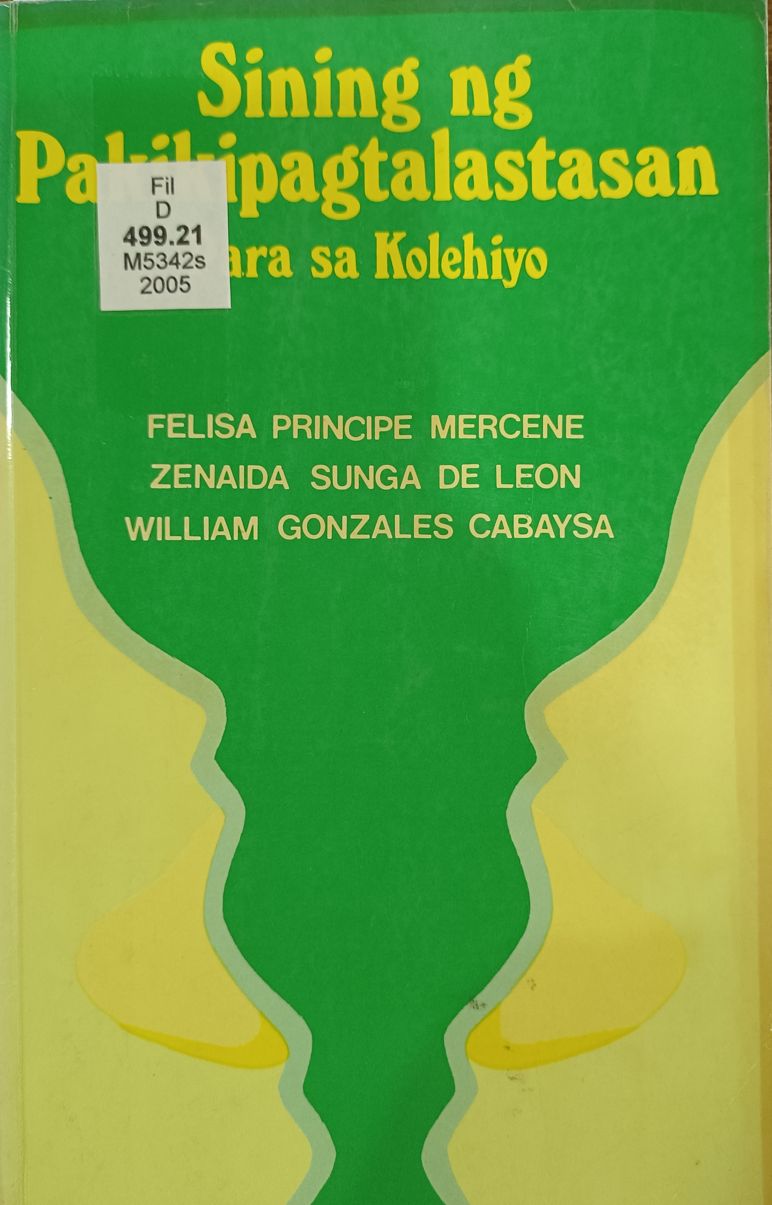 Book cover: Sining ng pakikipagtalastasan: para sa kolehiyo