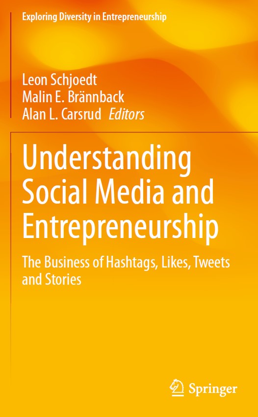 Book cover: Understanding social media and entrepreneurship : the business of hashtags, likes, tweets and stories