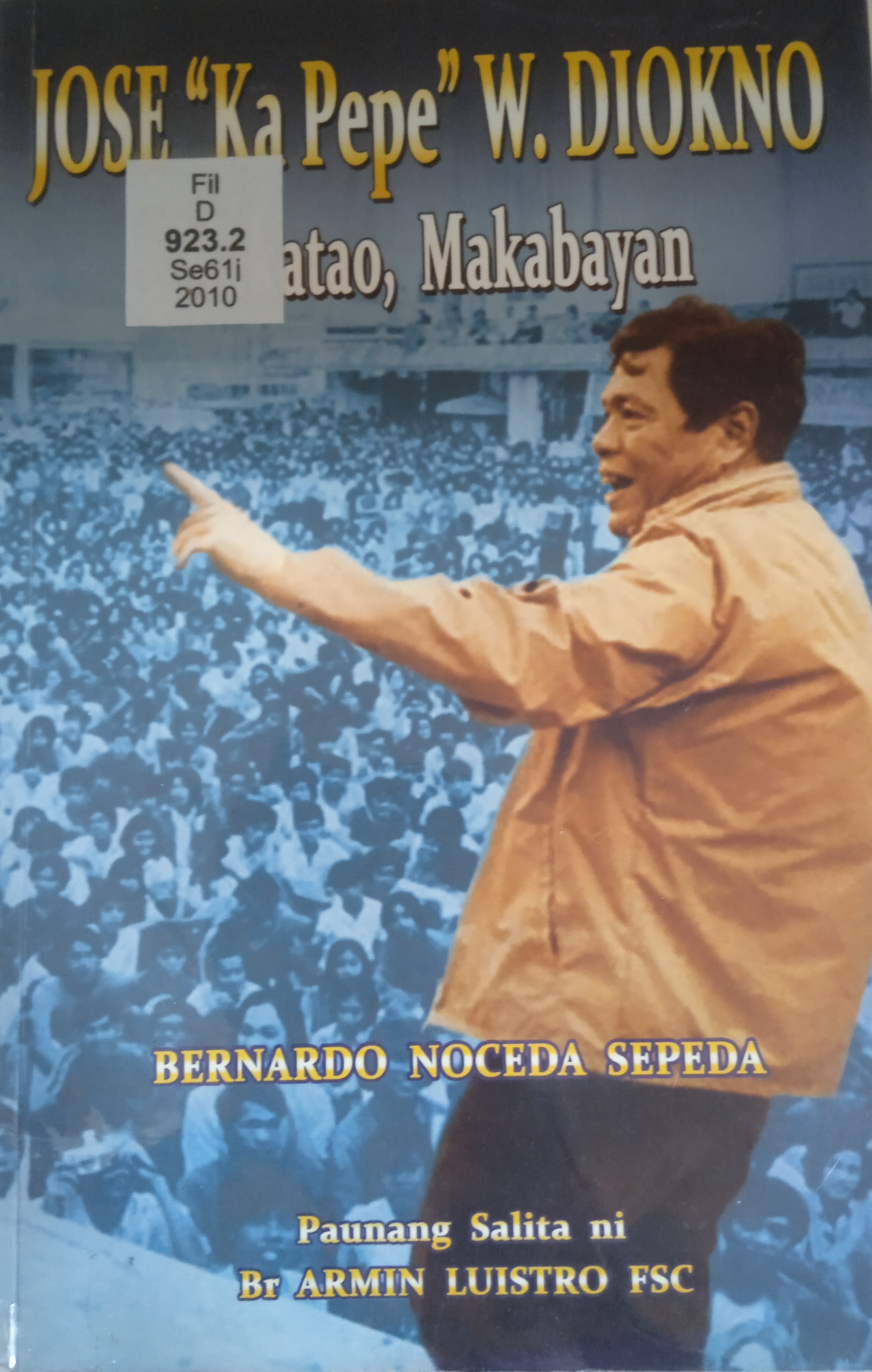 Book cover: Jose "Ka Pepe" W. Diokno: makatato, makabayan