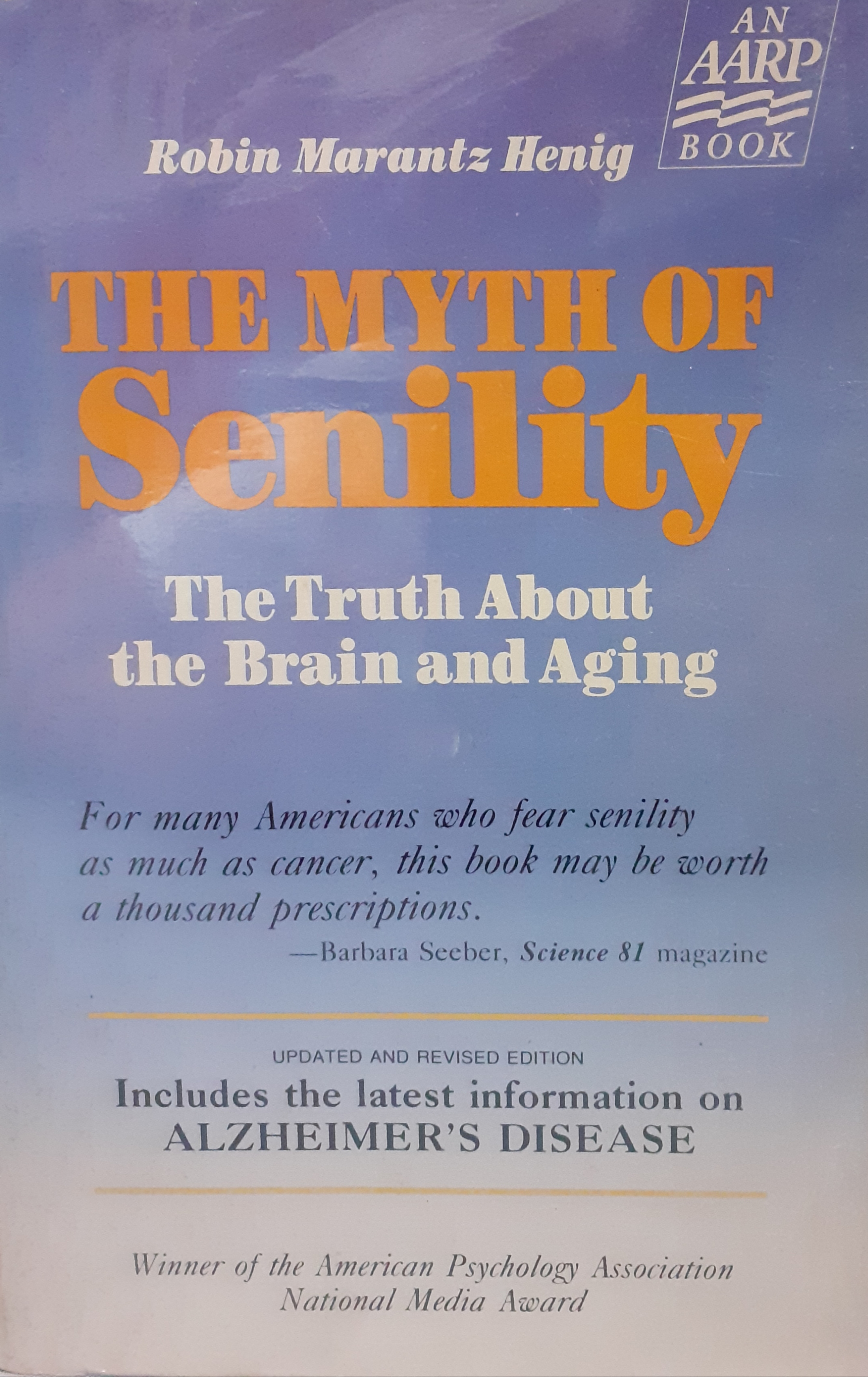 Book cover: The Myth of senility : the truth about the brain & aging