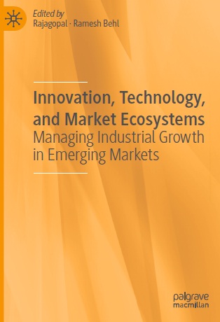 Book cover: Innovation, technology, and market ecosystems : managing industrial growth in emerging markets