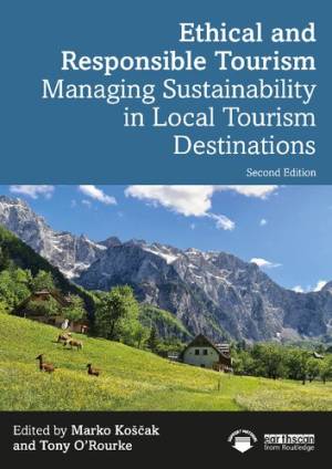 Book cover: Ethical and responsible tourism : managing sustainability in local tourism destinations