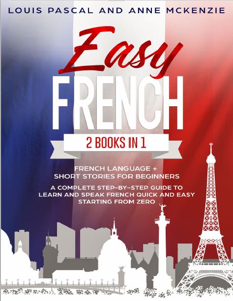 Book cover: Easy French 2 books in 1: French language + short stories for beginners.