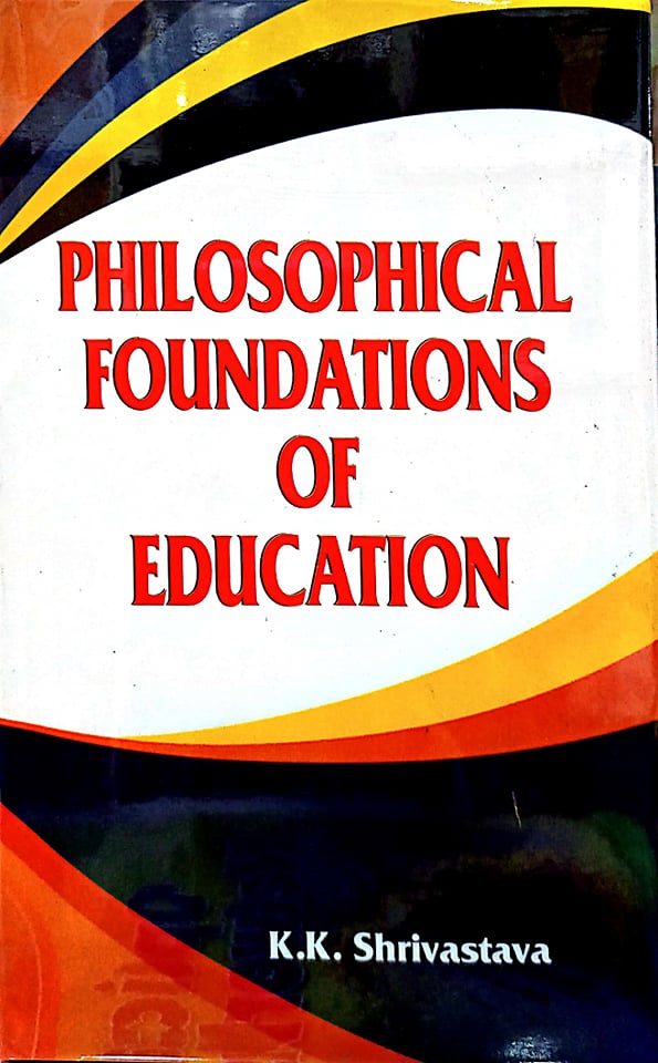 Book cover: Philosophical foundations of education