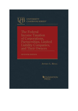 Book cover: The federal income taxation of corporations, partnerships, limited liability companies, and their owners
