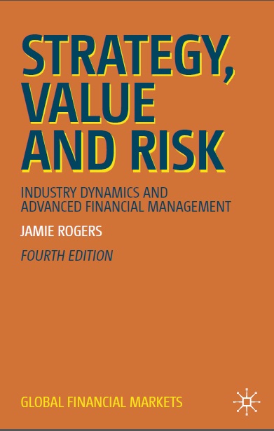 Book cover: Strategy, value and risk : industry dynamics and advanced financial management
