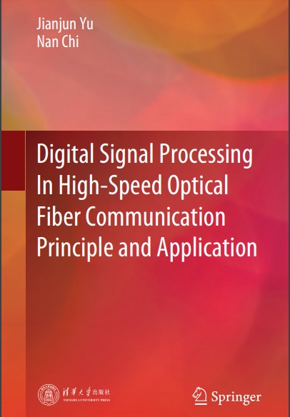 Book cover: Digital signal processing in high-speed optical fiber communication principle and application