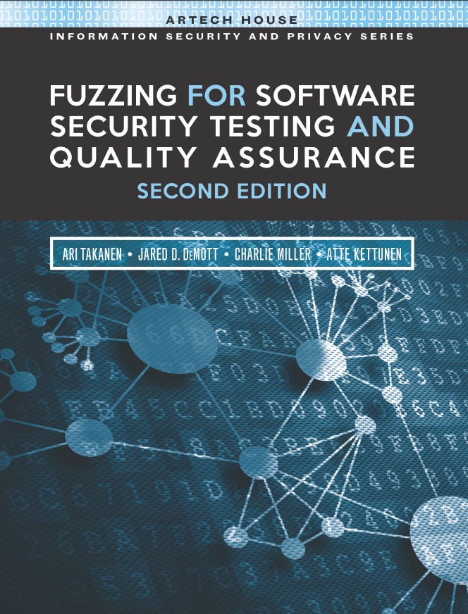 Book cover: Fuzzing for software security testing and quality assurance